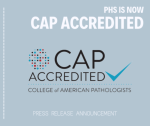 CAP Accreditation for PHS